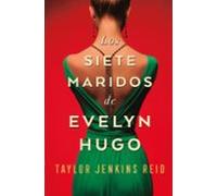 Los Siete Maridos De Evelyn Hugo