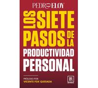 LOS SIETE PASOS DE LA PRODUCTIVIDAD PERSONAL (Editorial PER)