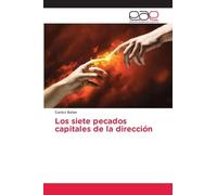 Los siete pecados capitales de la dirección
