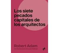 Los Siete Pecados De Los Arquitectos