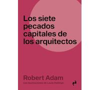 Los Siete Pecados De Los Arquitectos