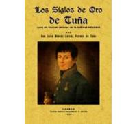 Los Siglos De Oro De Tuña Cuna De Ilustres Varones De La Nobleza Astur