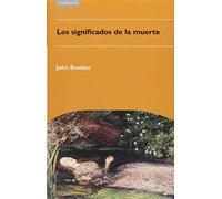 Los significados de la muerte: 1 (Religiones y mitos)