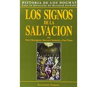 Los Signos de la salvación: 3 (Historia los Dogmas)