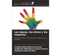 Los signos, las letras y los números:: Una experiencia en la enseñanza de la lengua de signos brasileña