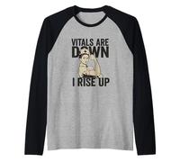 Los signos vitales han bajado, me levanto. Motivación de enfermera. Camiseta Manga Raglan