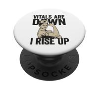 Los signos vitales han bajado, me levanto. Motivación de enfermera. PopSockets PopGrip Adhesivo