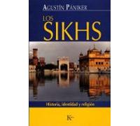 Los sikhs: Historia, identidad y religión (Ensayo)