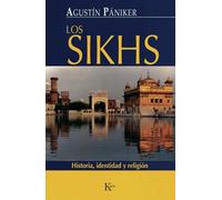 Los sikhs: Historia, identidad y religión (Ensayo)