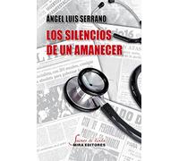 Los silencios de un amanecer (Sueños de tinta)