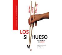 Los Sinhueso: aforismo sin "güito" | Andrea López Montero