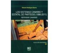 Los sistemas canario y estatal de partidos (1996-2011). Repensar Canarias