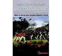 Los Sitios De Cádiz: Guerra Y Resistencia 1808-1812