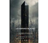 LOS SOBERANOS DEL ACTIVO: La Tecno-Teocracia de BlackRock y Vanguard (Illuminati)