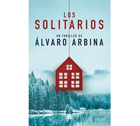 Los solitarios / The Loners (La Trama)