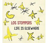 Los Stompers - Life Is Elsewhere