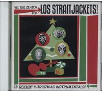 Los Straitjackets - Tis The Season For Los Straitj