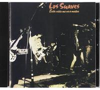 Los suaves - Esta vida me va a matar