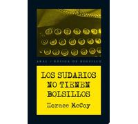 Los sudarios no tienen bolsillos
