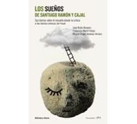 Los Sueños De Santiago Ramon Y Cajal
