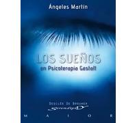 Los sueños en psicoterapia gestalt | Ángeles Martín