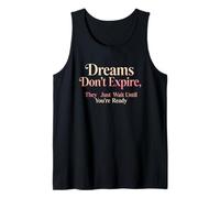 Los sueños no expiran Diseño de Citas motivacionales Camiseta sin Mangas