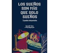 LOS SUEÑOS SON MÁS QUE SOLO SUEÑOS - Si puedes interpretarlos