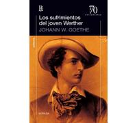 LOS SUFRIMIENTOS DEL JOVEN WERTHER | Johann Wolgang Von Goethe