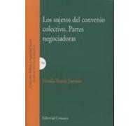 Los Sujetos Del Convenio Colectivo. Partes Negociadoras