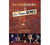 Los Super Seven - No Borders: Canto [USA] [DVD]