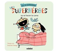 Los superhéroes no se hacen la cama: 3 (Soy un Superhéroe)