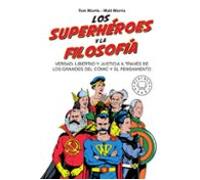 Los superhéroes y la filosofía: | Tom Morris, Matt Morris