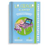 Los Superpreguntones. La ciencia del día a día: Respuestas rápidas para preguntas ingeniosas (VOX - Infantil / Juvenil - Castellano - A partir de 5/6 años - Los Superpreguntones)