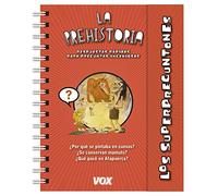 Los superpreguntones / La prehistoria (VOX - Infantil / Juvenil - Castellano - A partir de 5/6 años - Los Superpreguntones)
