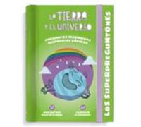 Los Superpreguntones. La Tierra y el Universo: Respuestas rápidas para preguntas ingeniosas (VOX - Infantil / Juvenil - Castellano - A partir de 5/6 años - Los Superpreguntones)