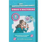 Los superpreguntones. Virus y bacterias (VOX - Infantil / Juvenil - Castellano - A partir de 5/6 años - Los Superpreguntones)