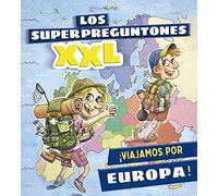 Los superpreguntones XXL. ¡Viajamos por Europa! (VOX - Infantil / Juvenil - Castellano - A partir de 5/6 años - Los Superpreguntones)