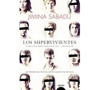 Los supervivientes (ALGAIDA LITERARIA - PREMIO ATENEO JOVEN DE SEVILLA)