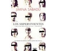 Los supervivientes (ALGAIDA LITERARIA - PREMIO ATENEO JOVEN DE SEVILLA)