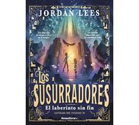 Los susurradores 1 - El laberinto sin fin (Roca Infantil y Juvenil)