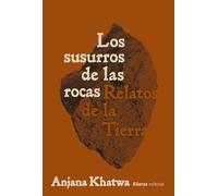 Los susurros de las rocas: Relatos de la Tierra (Alianza Ensayo)