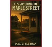 Los Susurros de Maple Street