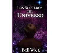 Los Susurros del Universo (Última Saga)