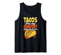 Los tacos son mi comodidad donde encuentro mi calma Camiseta sin Mangas