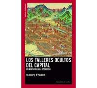 Los talleres ocultos del capital: Un mapa para la izquierda: 21 (Prácticas constituyentes)