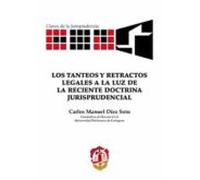 Los Tanteos Y Retractos Legales A La Luz De La Reciente Doctrina Jurisprudencial