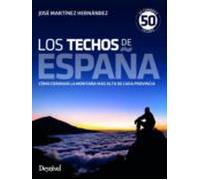 Los techos de España. 45 cumbres, 50 techos (GUIAS MONTA?ERAS)
