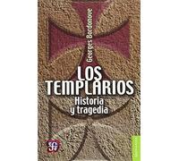 Los templarios. Historia y tragedia (Breviarios)