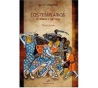 Los Templarios. Leyenda E Historia