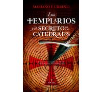 Los templarios y el secreto de las catedrales (Enigma)